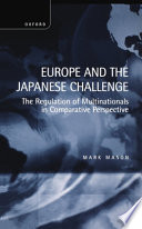 Europe and the Japanese challenge : the regulation of multinationals in comparative perspective /