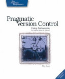 Pragmatic version control using subversion /