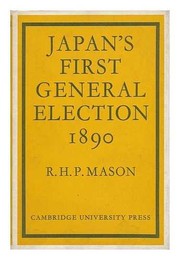 Japan's first general election, 1890 /