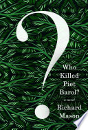Who killed Piet Barol? /