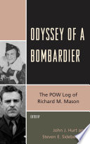 Odyssey of a bombardier : the POW log of Richard M. Mason /