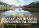 Atlas of United States environmental issues /