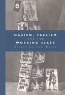 Nazism, fascism and the working class /