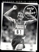 Only a game? Sport in the modern world /