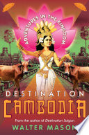 Destination Cambodia /