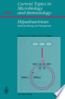 Hepadnaviruses : Molecular Biology and Pathogenesis /