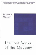 The lost books of the Odyssey /