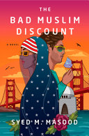 The bad Muslim discount : a novel /