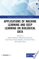 Applications of Machine Learning and Deep Learning on Biological Data