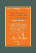 Caloric restriction : a key to understanding and modulating aging /