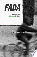 Fada : boredom and belonging in Niger /