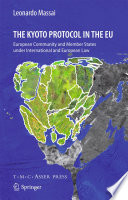 The Kyoto Protocol in the EU : European community and Member States under international and european law /