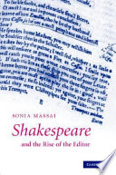 Shakespeare and the rise of the editor /