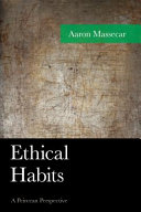 Ethical habits : a Peircean perspective /