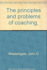 The principles and problems of coaching /