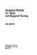 Analytical models for urban and regional planning.