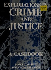 Explorations in crime and justice : a casebook /