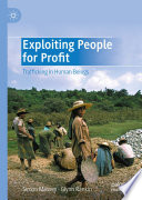 Exploiting People for Profit : Trafficking in Human Beings /