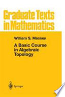 A basic course in algebraic topology /