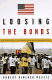 Loosing the bonds : the United States and South Africa in the apartheid years /