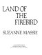 Land of the firebird : the beauty of old Russia /