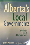 Alberta's local governments : politics and democracy /
