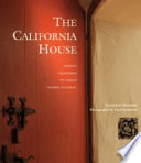 The California house : adobe, Craftsman, Victorian, Spanish, colonial revival /