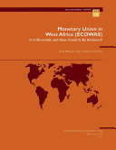 Monetary union in West Africa (ECOWAS) : is it desirable and how could it be achieved? /