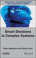 Smart decisions in complex systems /