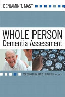 Whole person dementia assessment /