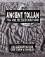 Ancient Tollan : Tula and the Toltec heartland /