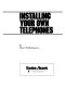 Installing your own telephones /