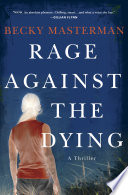 Rage against the dying /