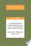 Leadership performance and rhetoric /