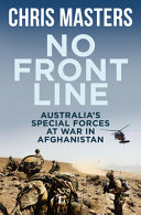 No front line : Australia's special forces at war in Afghanistan /