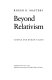 Beyond relativism : science and human values /