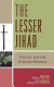 The lesser jihad : recruits and the Al-Qaida network /