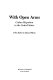 With open arms : Cuban migration to the United States /