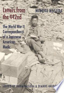 Letters from the 442nd : the World War II correspondence of a Japanese American medic /