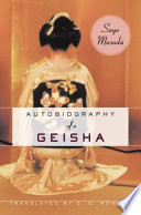 Autobiography of a Geisha /