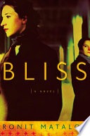 Bliss : a novel /