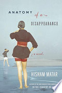Anatomy of a disappearance : a novel /