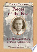 Pieces of the past : the Holocaust diary of Rose Rabinowitz /