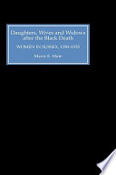 Daughters, wives and widows after the Black Death : women in Sussex, 1350-1535 /