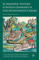 Re-imagining Western European geography in English Renaissance drama /