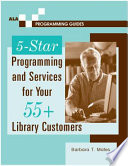 5-star programming and services for your 55+ library customers /