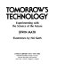 Tomorrow's technology : experimenting with the science of the future /