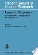 Lymphoid Neoplasias I : Classification Categorization Natural History /