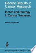 Tactics and Strategy in Cancer Treatment /