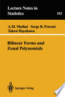 Bilinear Forms and Zonal Polynomials /
